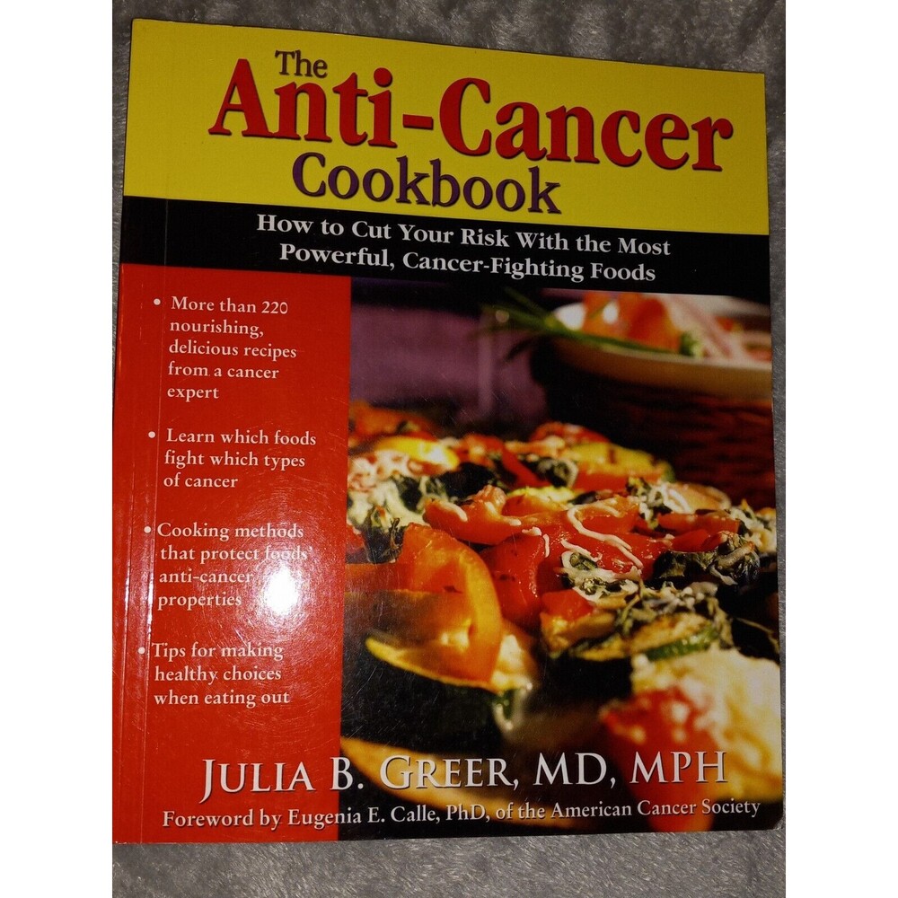 The Anti-Cancer Cookbook-Cut Your Risk W/ Most Powerful Cancer-Fighting Foods